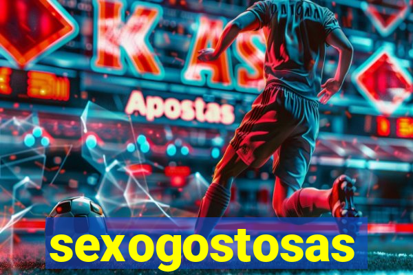 sexogostosas