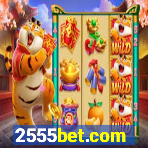 2555bet.com