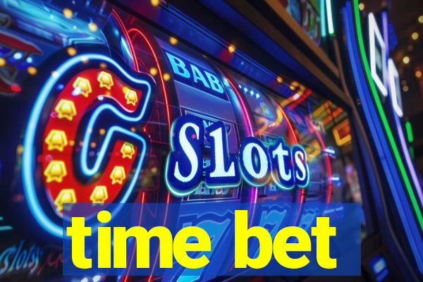 time bet