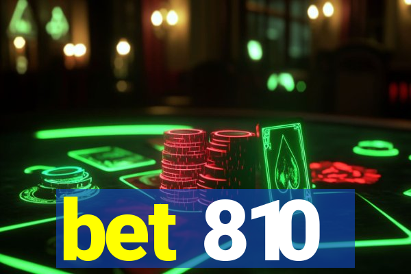 bet 810