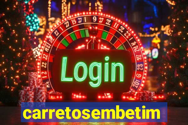 carretosembetim