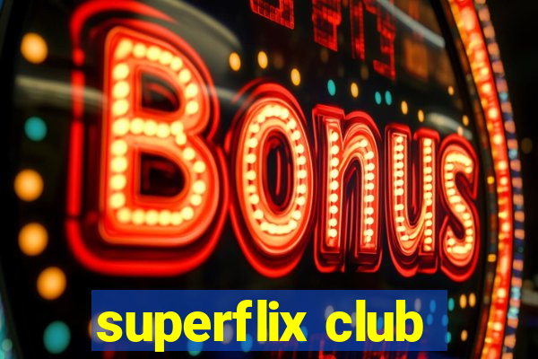 superflix club