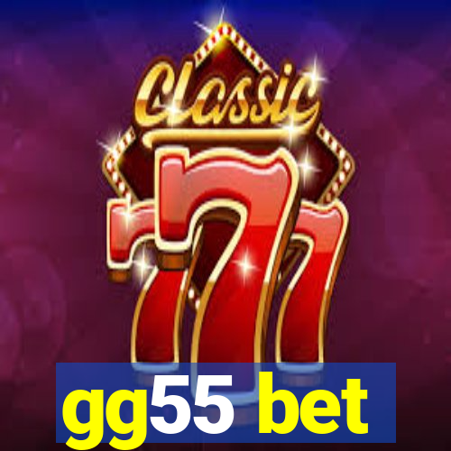 gg55 bet