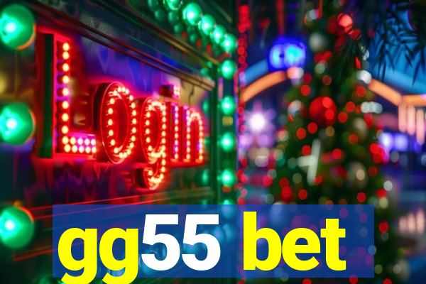 gg55 bet
