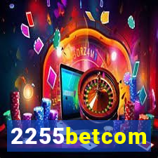 2255betcom