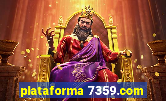 plataforma 7359.com