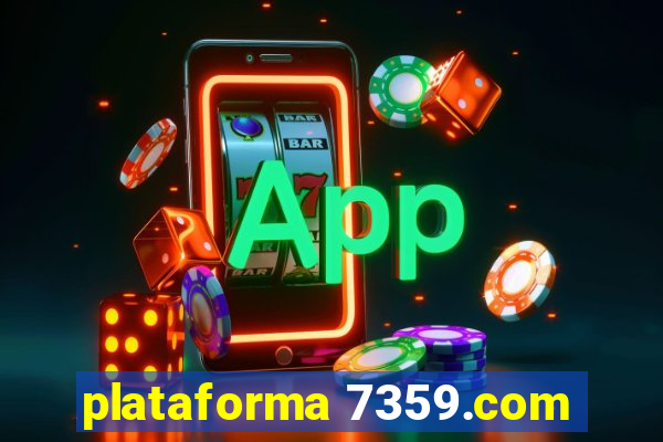 plataforma 7359.com