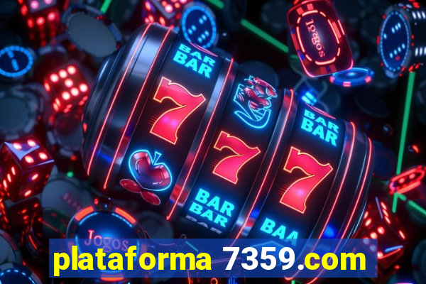 plataforma 7359.com