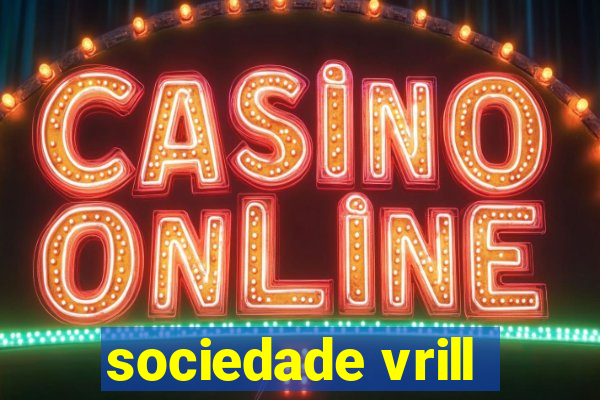 sociedade vrill