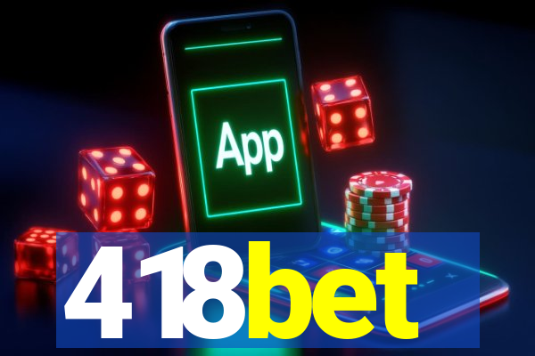 418bet