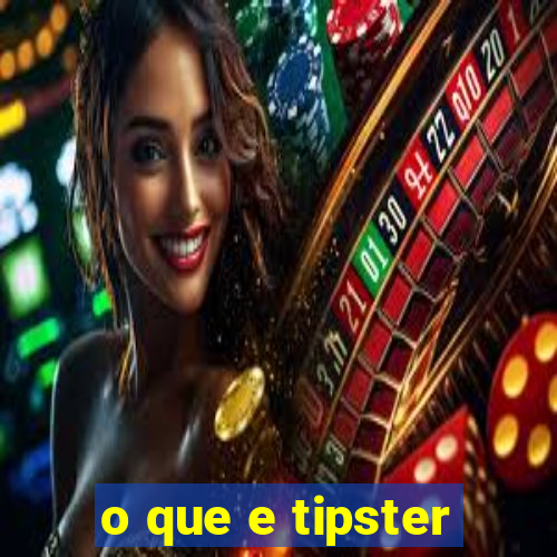 o que e tipster
