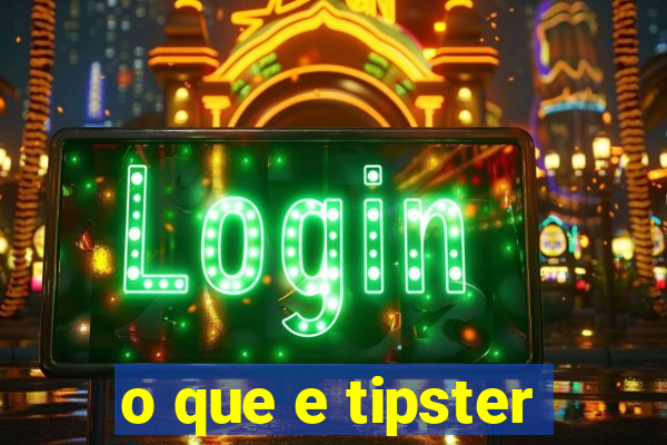 o que e tipster