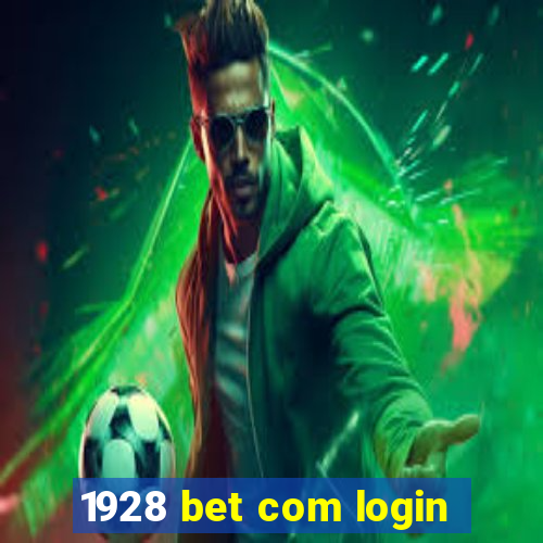 1928 bet com login