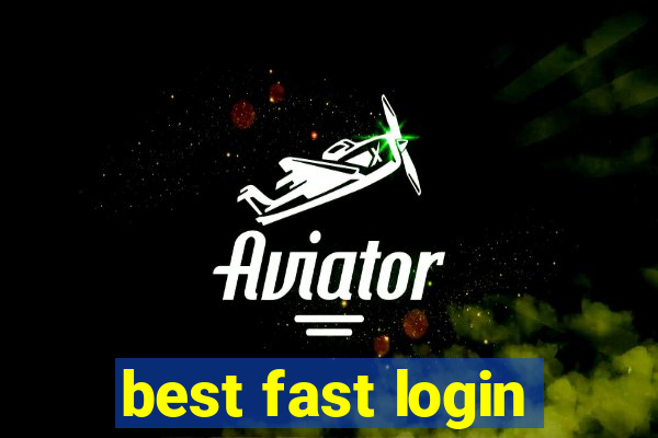 best fast login
