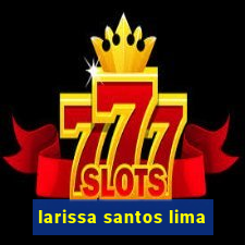 larissa santos lima