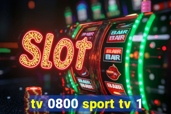 tv 0800 sport tv 1
