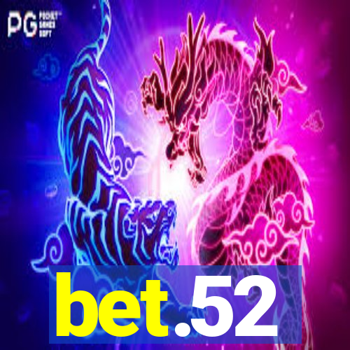 bet.52