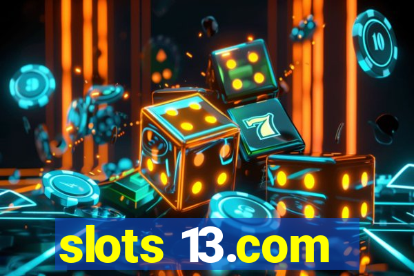 slots 13.com