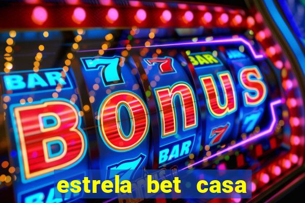 estrela bet casa de aposta