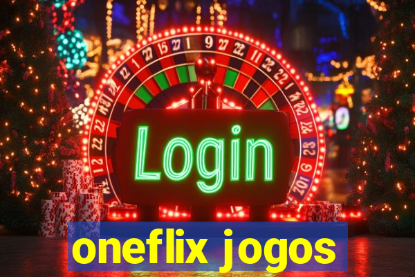 oneflix jogos