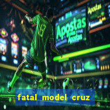 fatal model cruz das almas ba