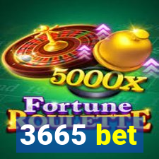 3665 bet