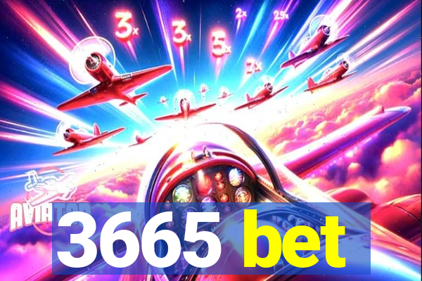 3665 bet
