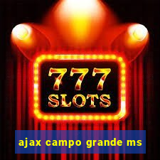 ajax campo grande ms