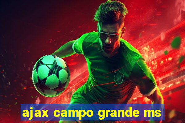 ajax campo grande ms