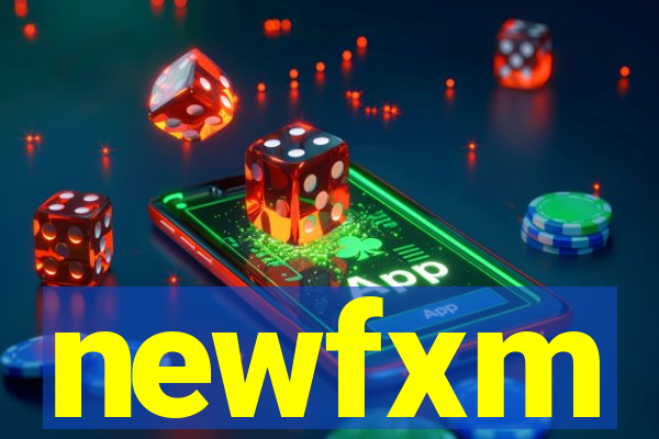 newfxm