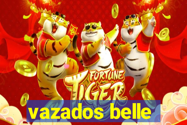 vazados belle