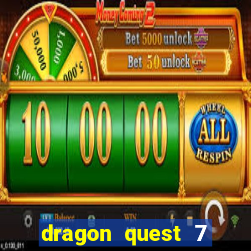 dragon quest 7 pt-br ps1