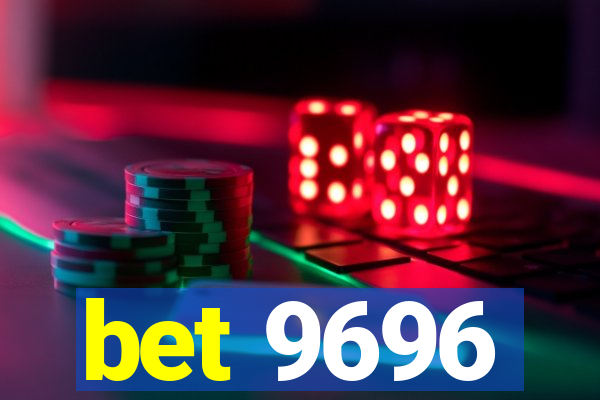 bet 9696