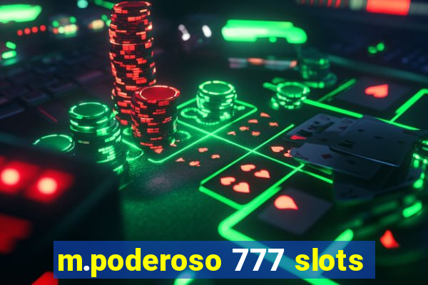 m.poderoso 777 slots