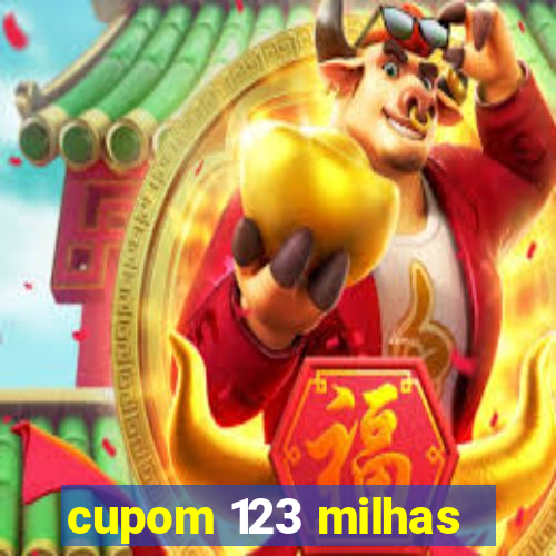 cupom 123 milhas