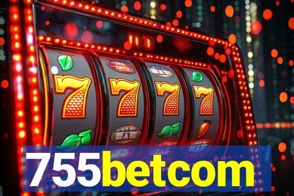 755betcom