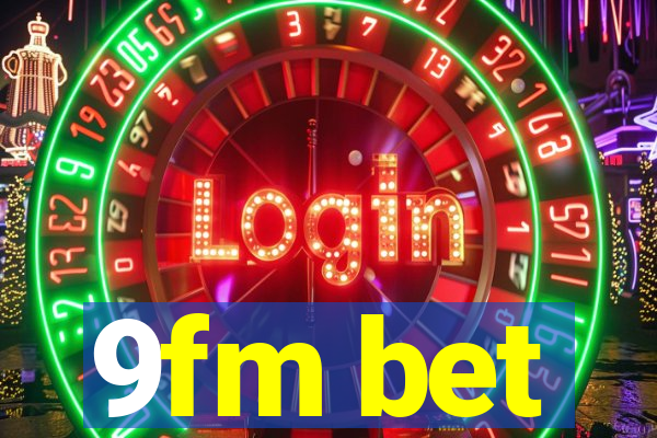 9fm bet