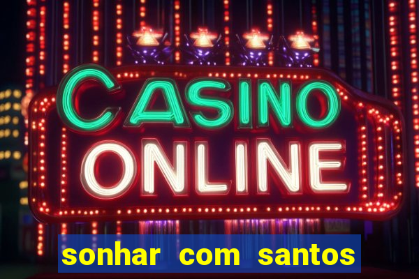 sonhar com santos de macumba