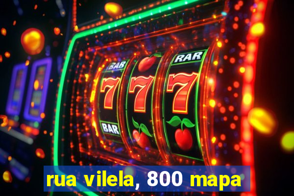 rua vilela, 800 mapa