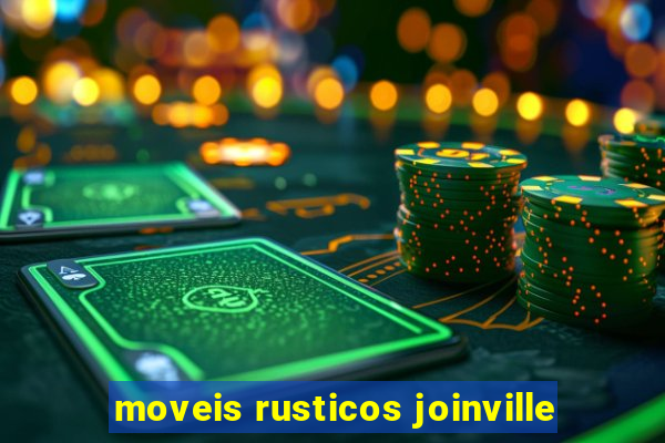 moveis rusticos joinville
