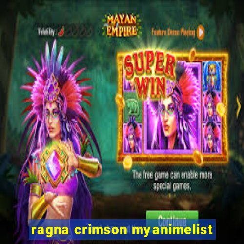 ragna crimson myanimelist
