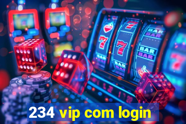 234 vip com login