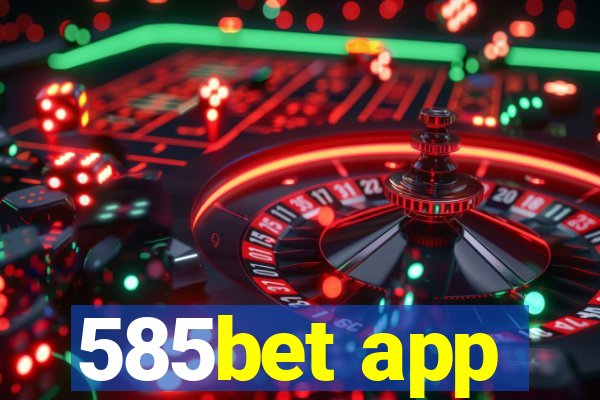 585bet app
