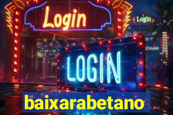 baixarabetano