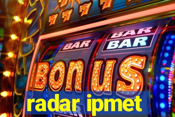 radar ipmet