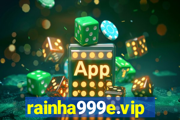 rainha999e.vip