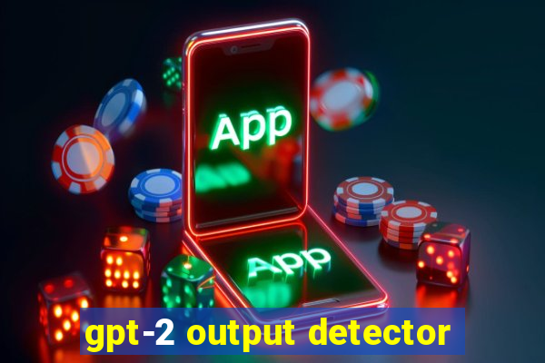 gpt-2 output detector