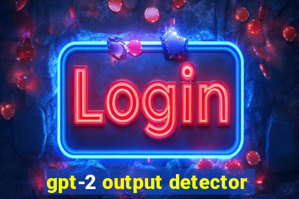 gpt-2 output detector