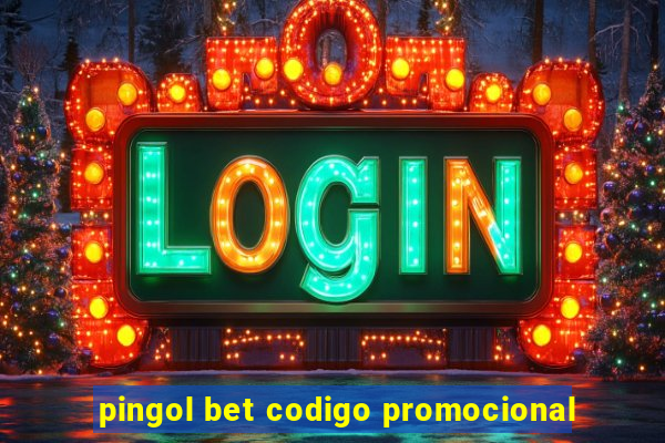 pingol bet codigo promocional