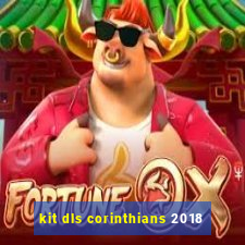 kit dls corinthians 2018
